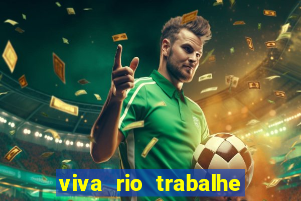 viva rio trabalhe conosco 2024